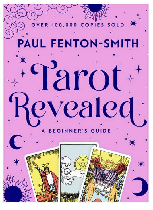 THE TAROT REVEALED ( a beginners guide)